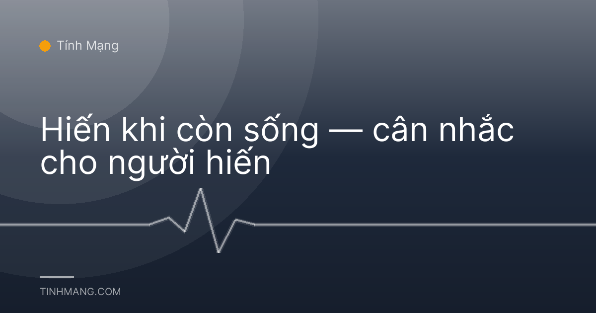 Hiến khi còn sống — cân nhắc cho người hiến